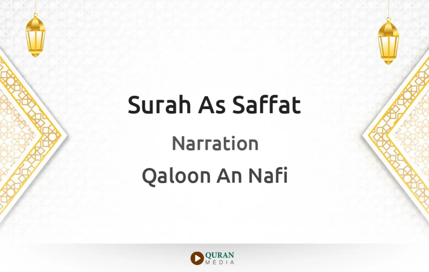 Surah As-Saffat Narrated by Qaloon An Nafi