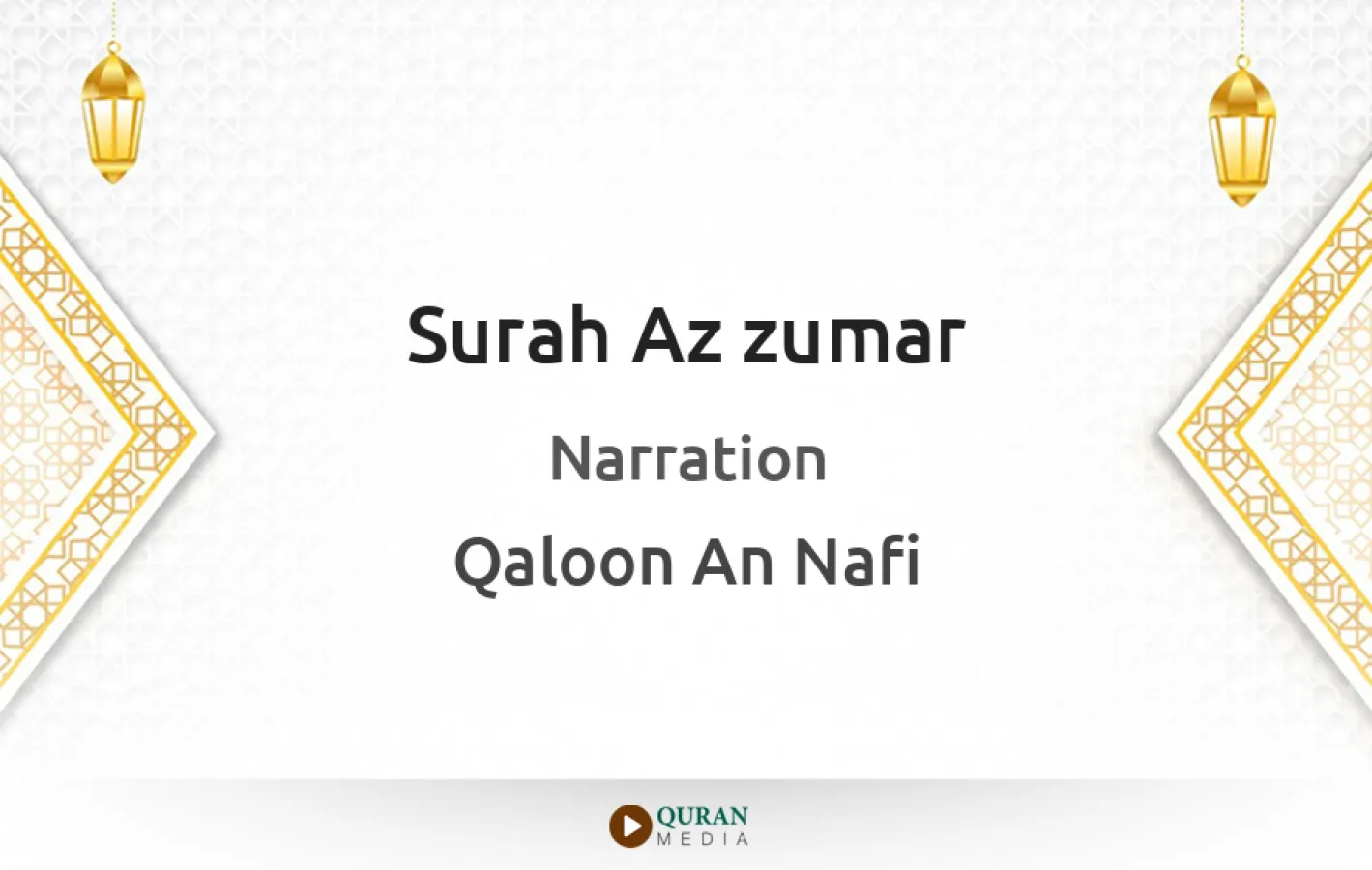 Surah Az-Zumar Narrated by Qaloon An Nafi