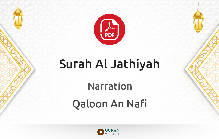 Surah Al-Jathiyah PDF Narrated by Qaloon