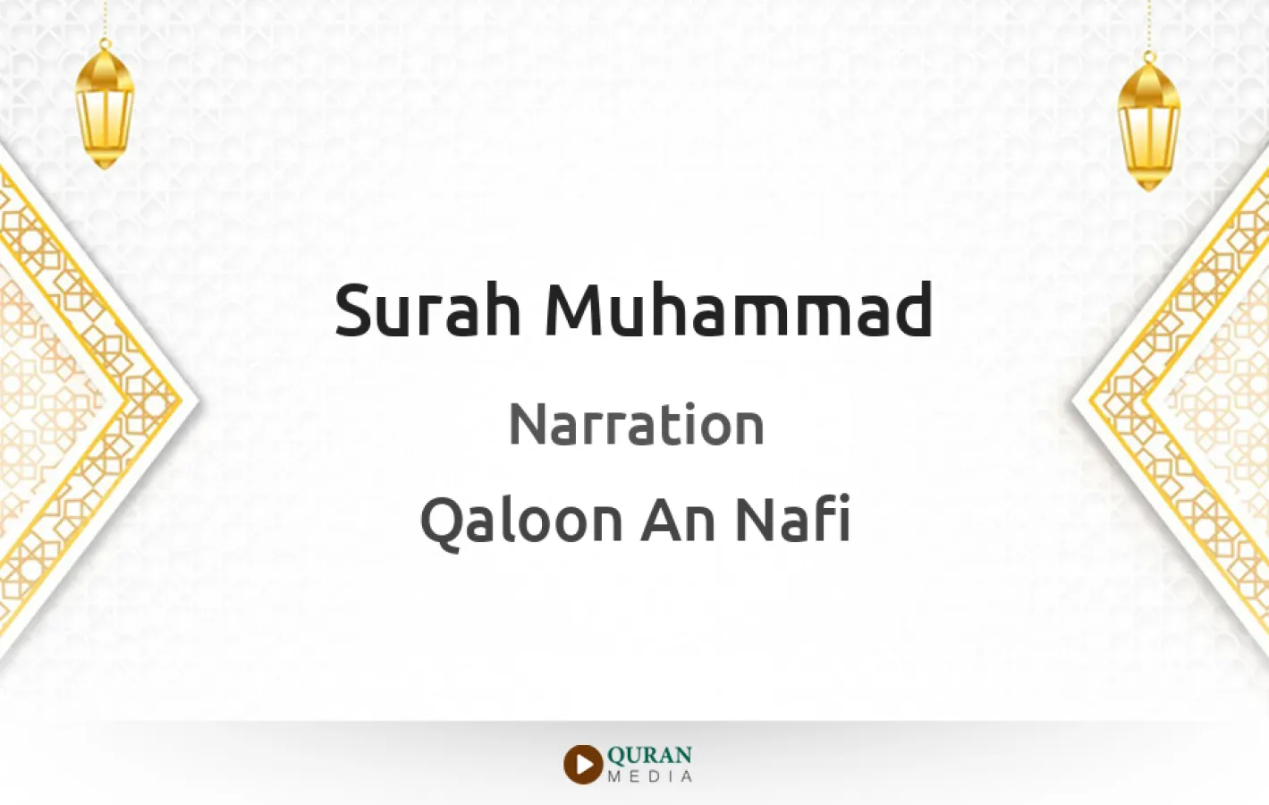 Surah Muhammad Narrated by Qaloon An Nafi