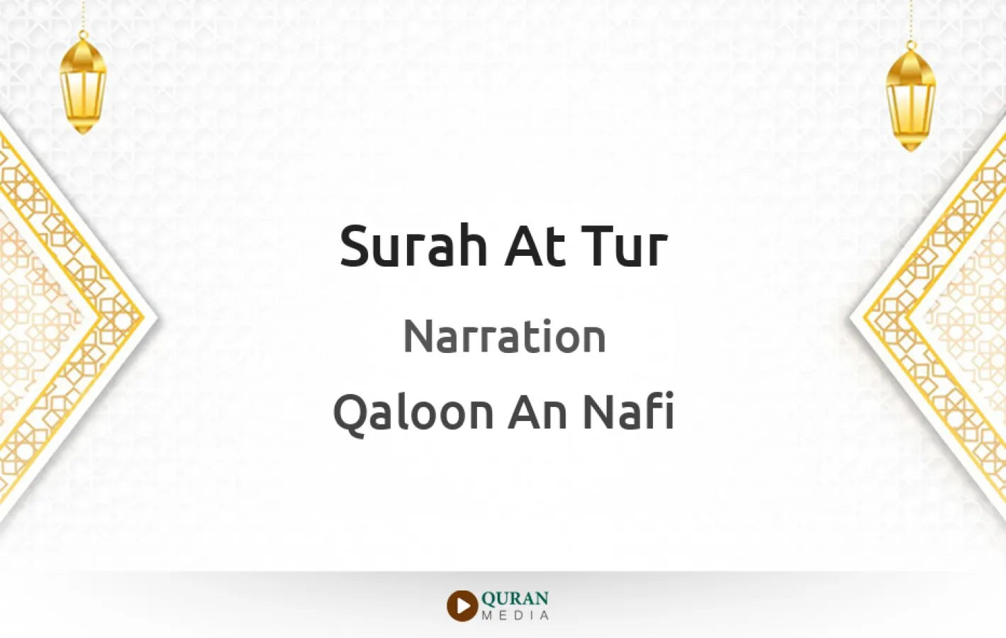 Surah At-Tur Narrated by Qaloon