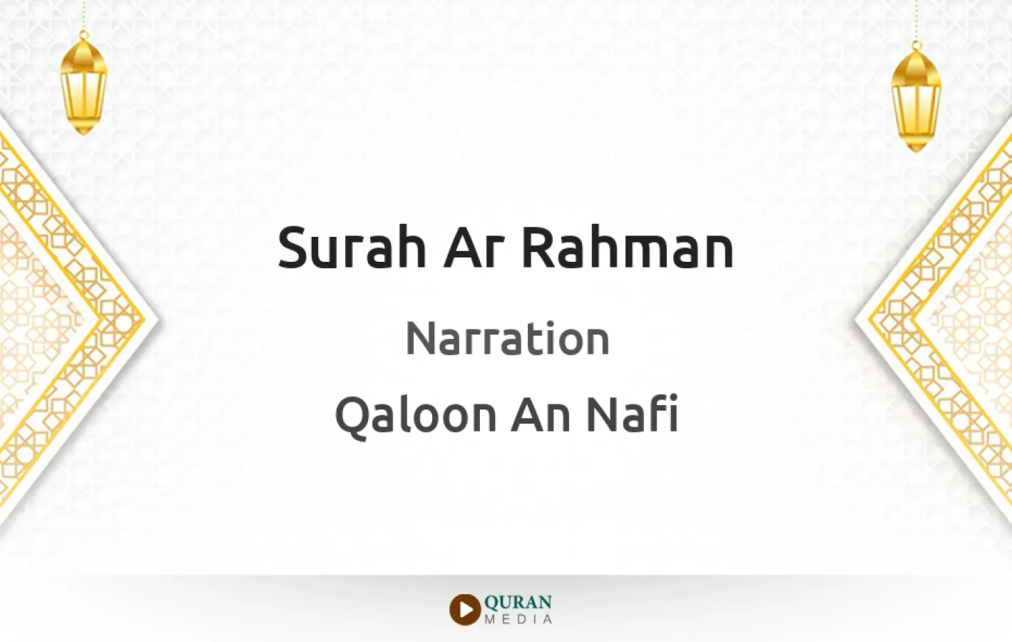 Surah Ar-Rahman Narrated by Qaloon An Nafi