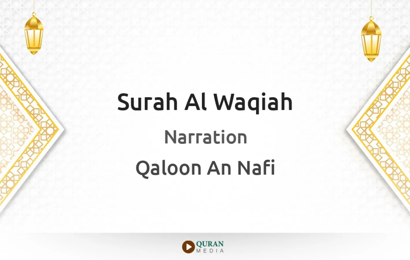 Surah Al-Waqiah Narrated by Qaloon An Nafi