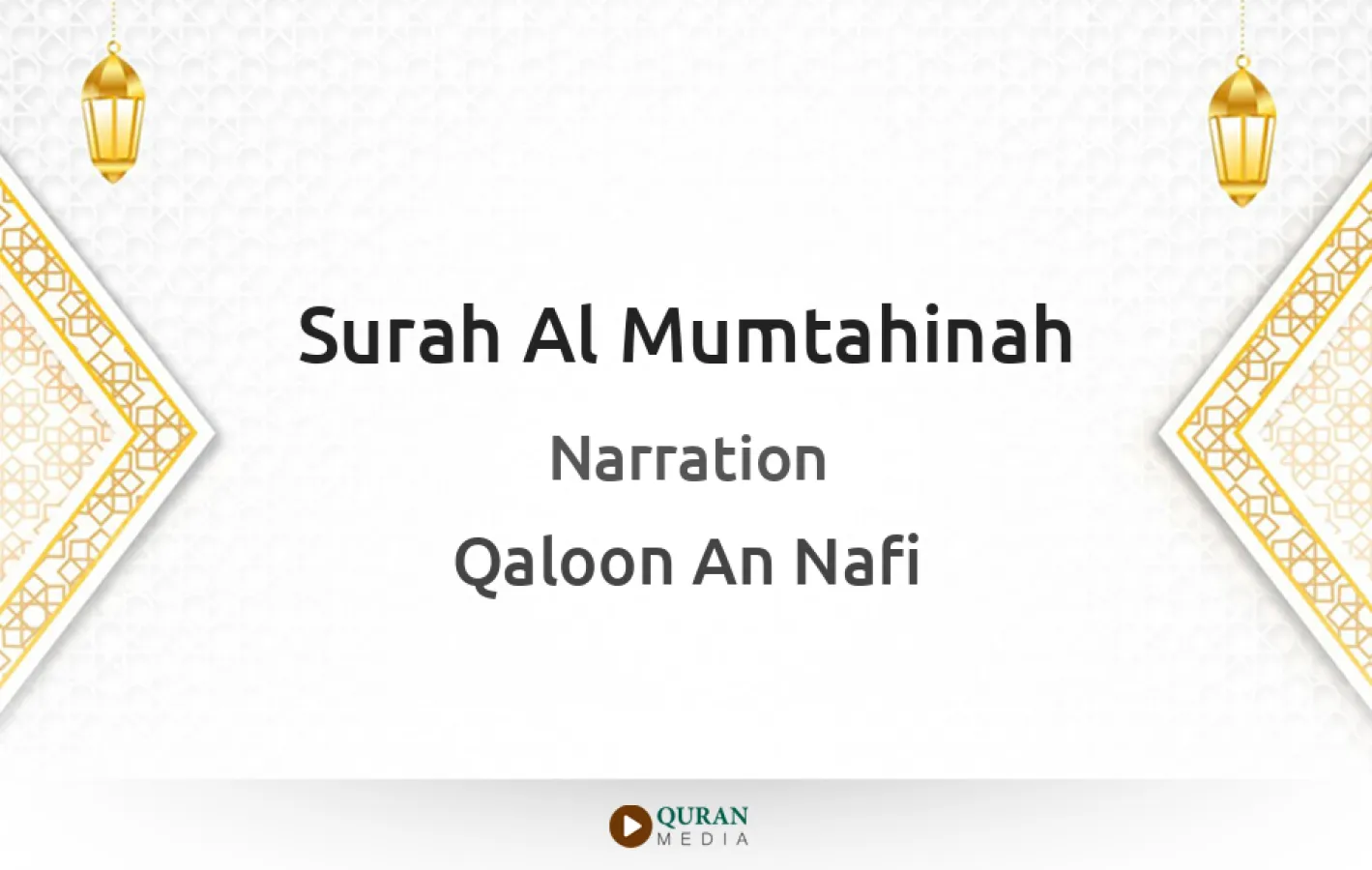 Surah Al-Mumtahinah Narrated by Qaloon An Nafi