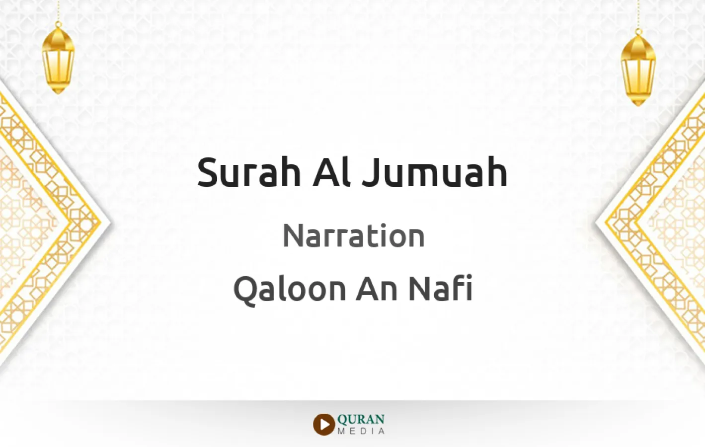 Surah Al-Jumuah Narrated by Qaloon An Nafi