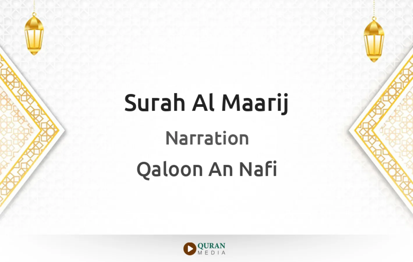 Surah Al-Maarij Narrated by Qaloon An Nafi