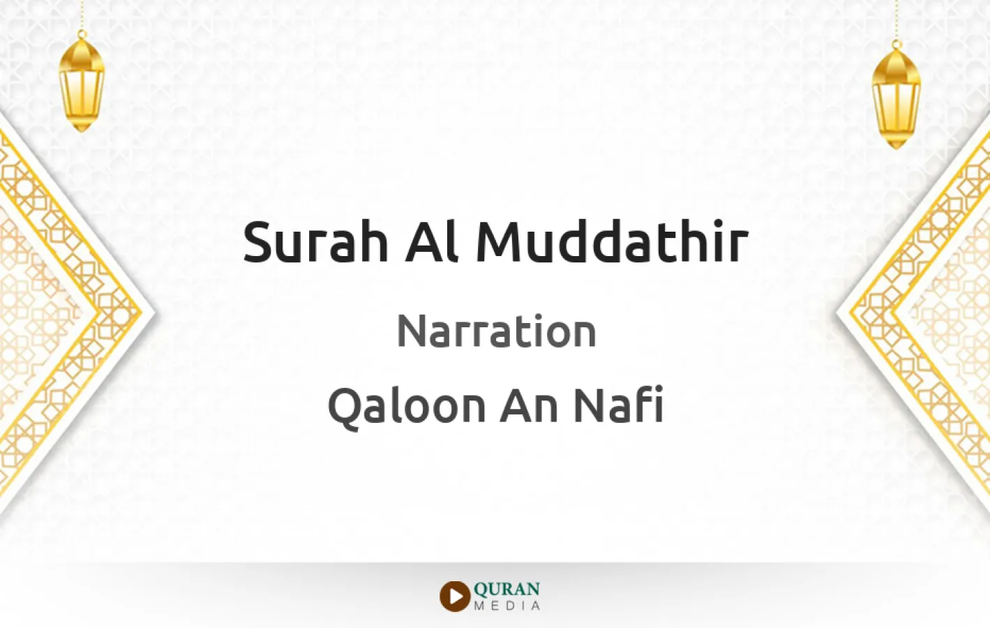 Surah Al-Muddathir Narrated by Qaloon An Nafi