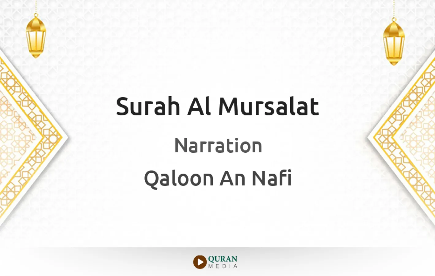 Surah Al-Mursalat Narrated by Qaloon An Nafi