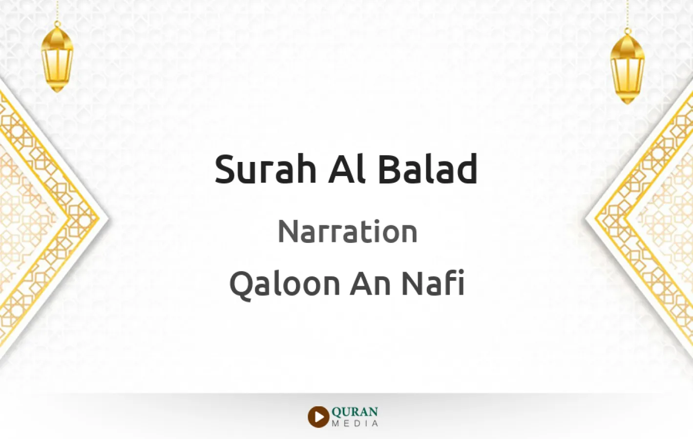 Surah Al-Balad Narrated by Qaloon An Nafi