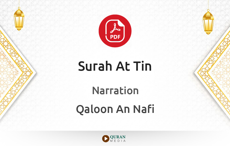 Surah At-Tin PDF Narrated by Qaloon