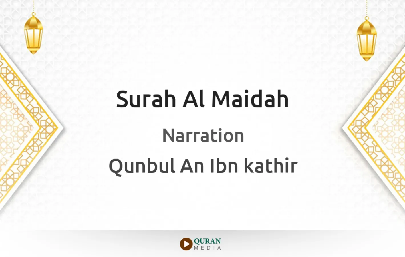 Surah Al-Maidah Narrated by Qunbul