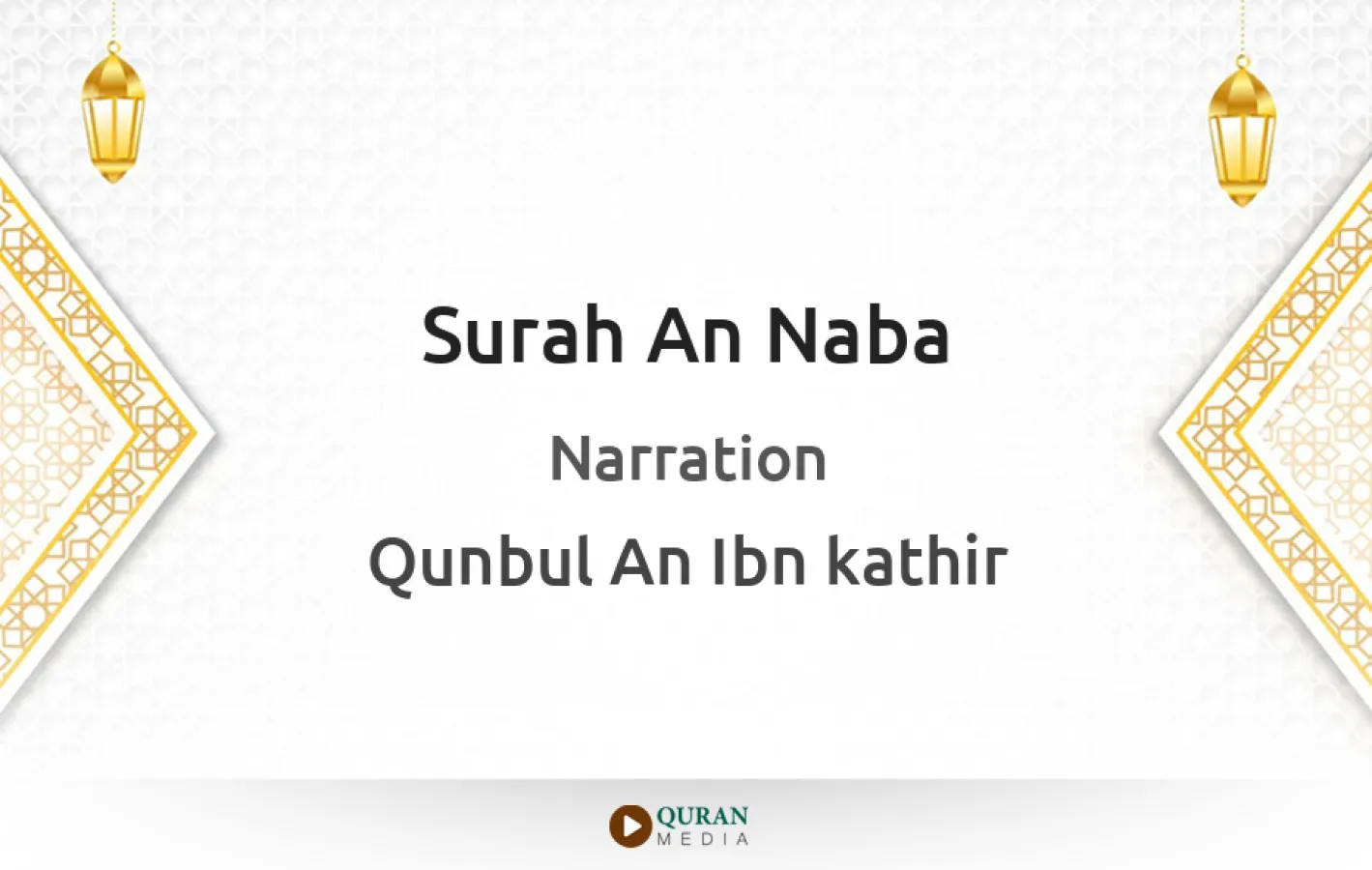 Surah An-Naba Narrated by Qunbul