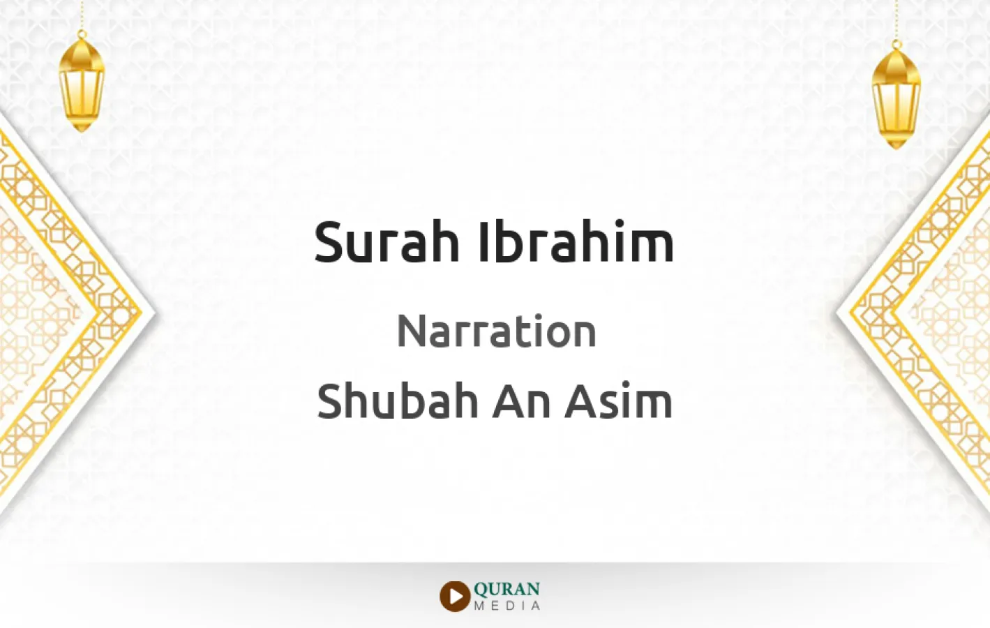 Surah Ibrahim Narrated by Shubah