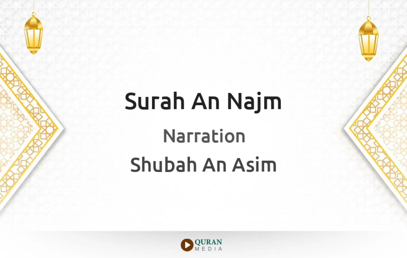 Surah An-Najm Narrated by Shubah An Asim