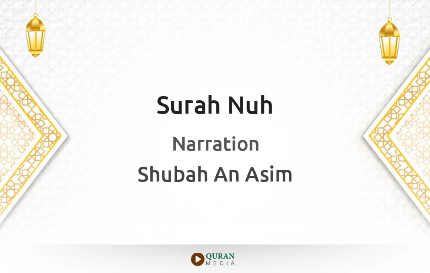 Surah Nuh Narrated by Shubah An Asim