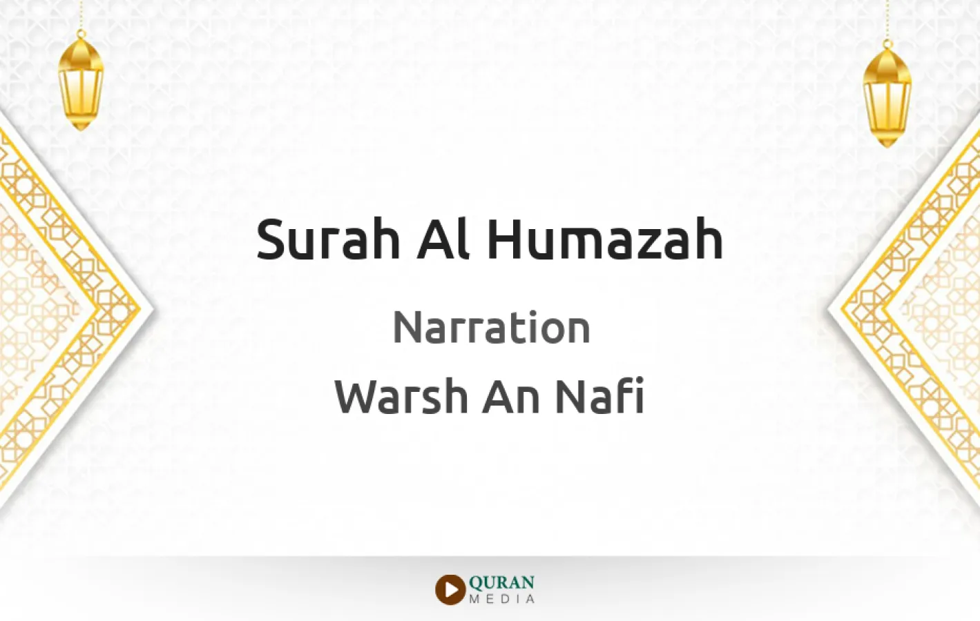 Surah Al-Humazah Narrated by Warsh An Nafi