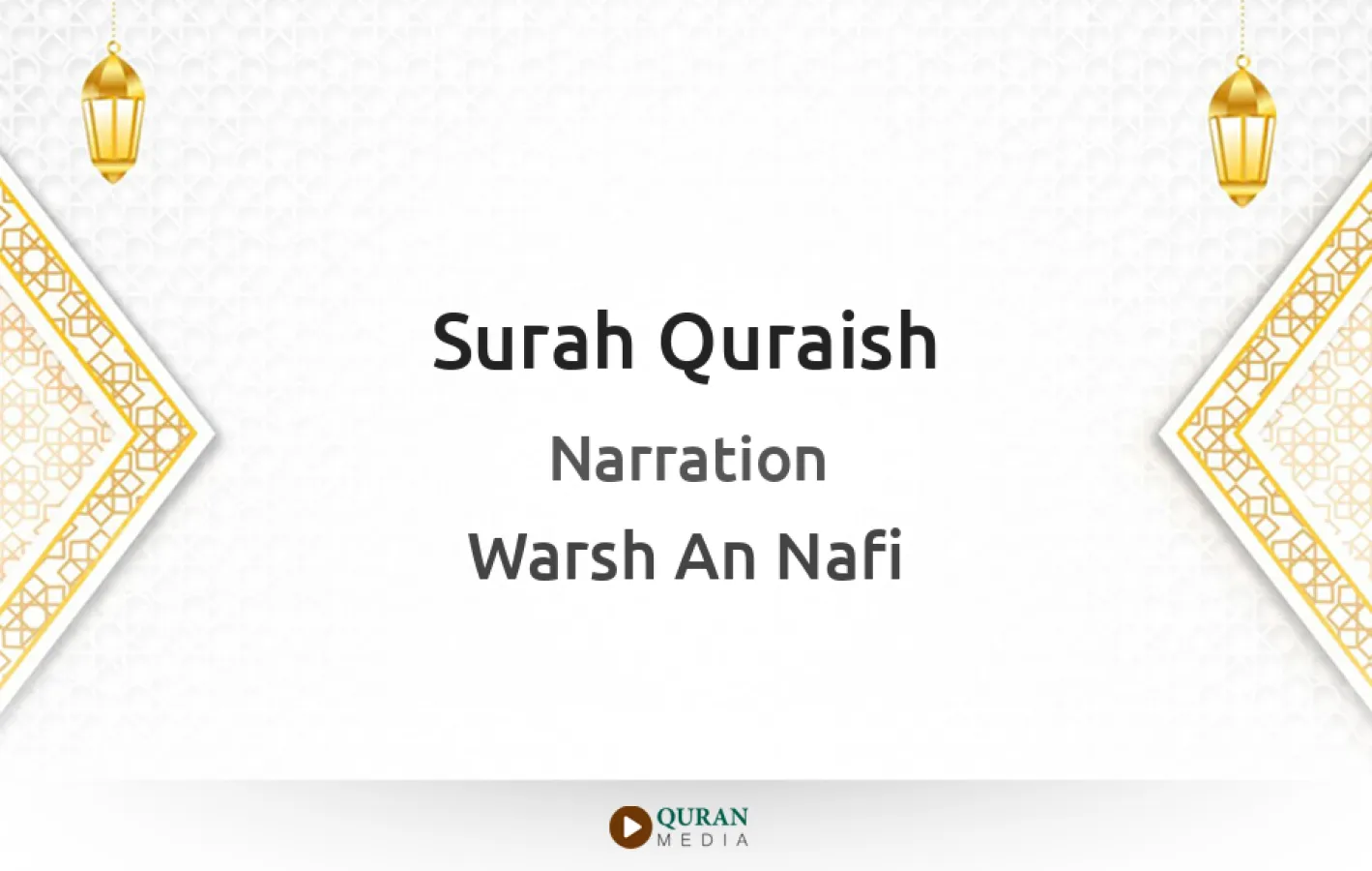 Surah Quraish Narrated by Warsh An Nafi