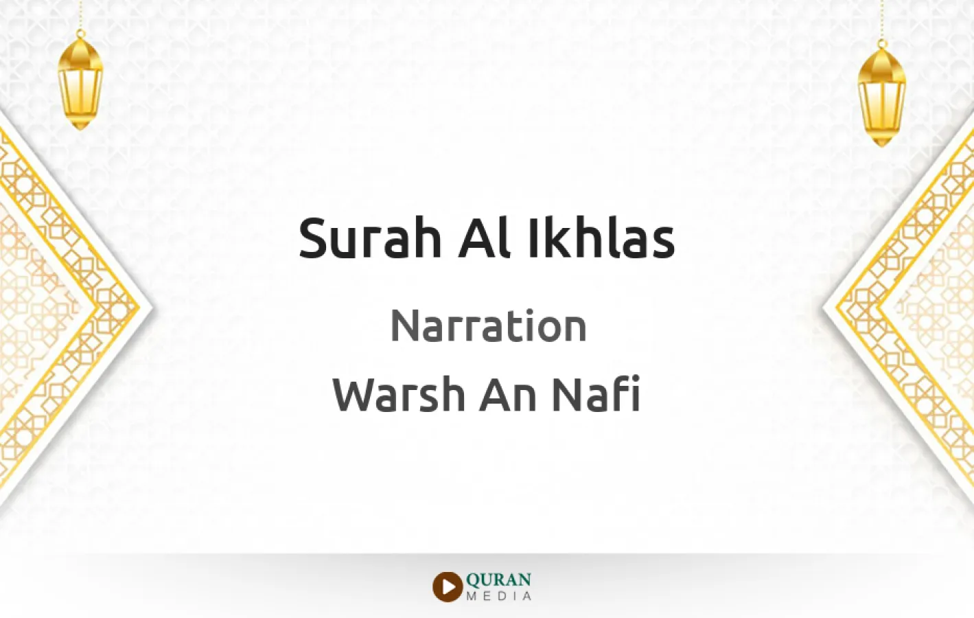 Surah Al-Ikhlas Narrated by Warsh An Nafi