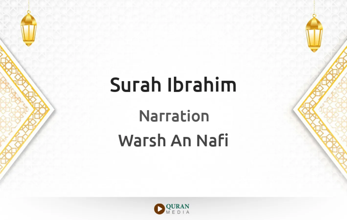 Surah Ibrahim Narrated by Warsh An Nafi