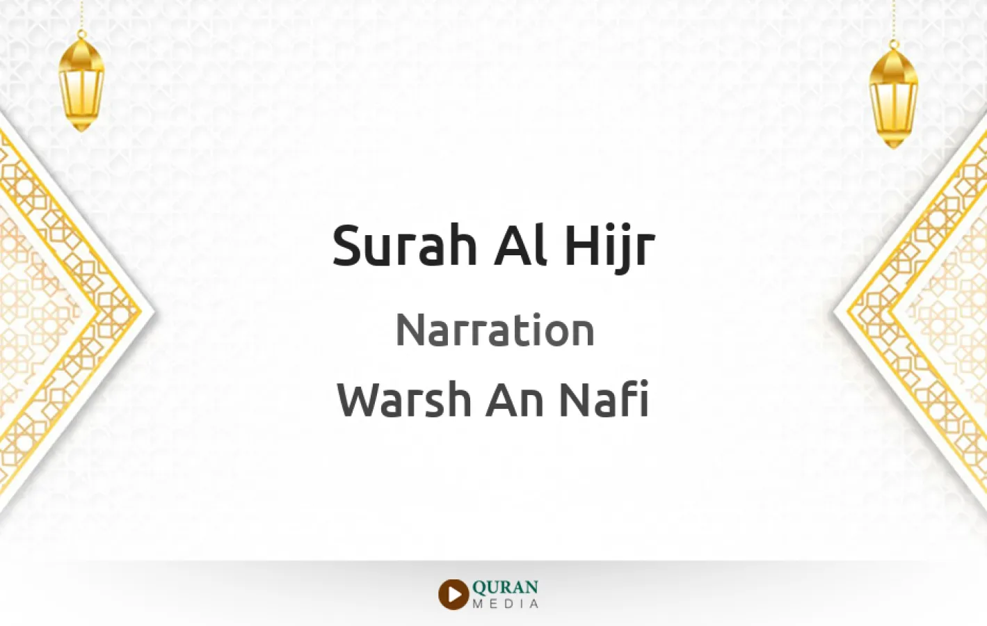 Surah Al-Hijr Narrated by Warsh An Nafi