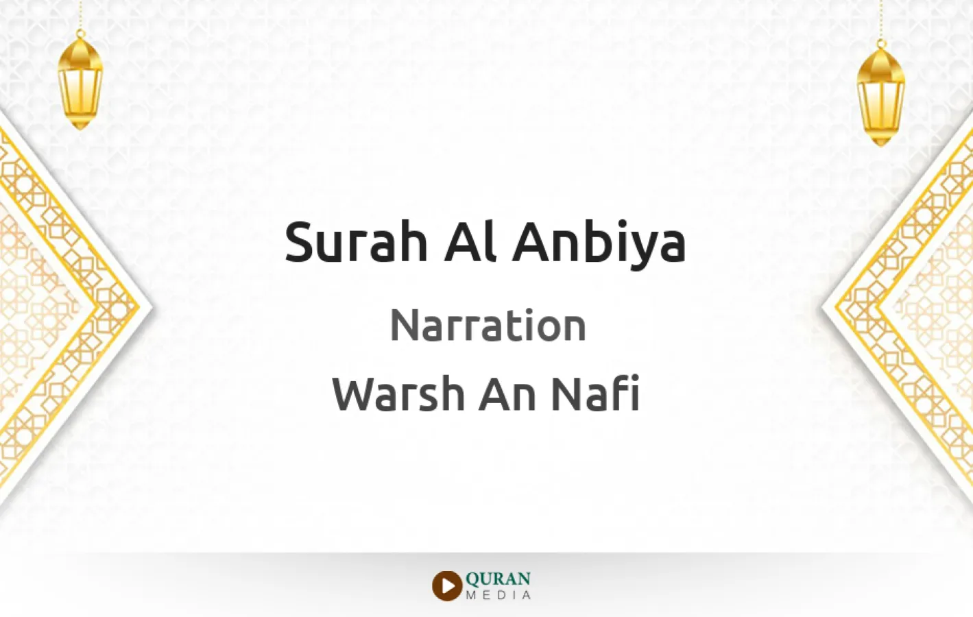 Surah Al-Anbiya Narrated by Warsh An Nafi