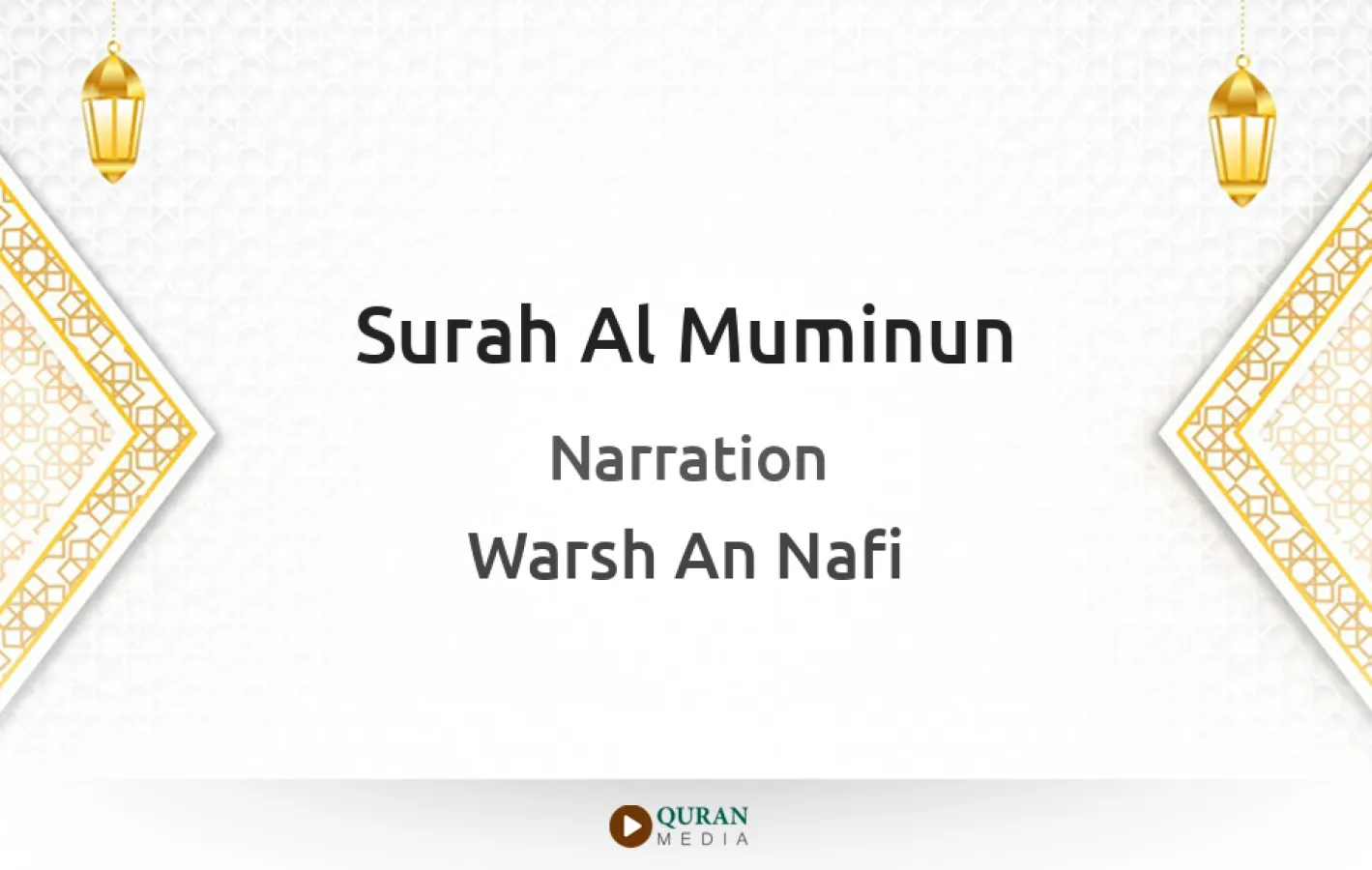 Surah Al-Muminun Narrated by Warsh An Nafi