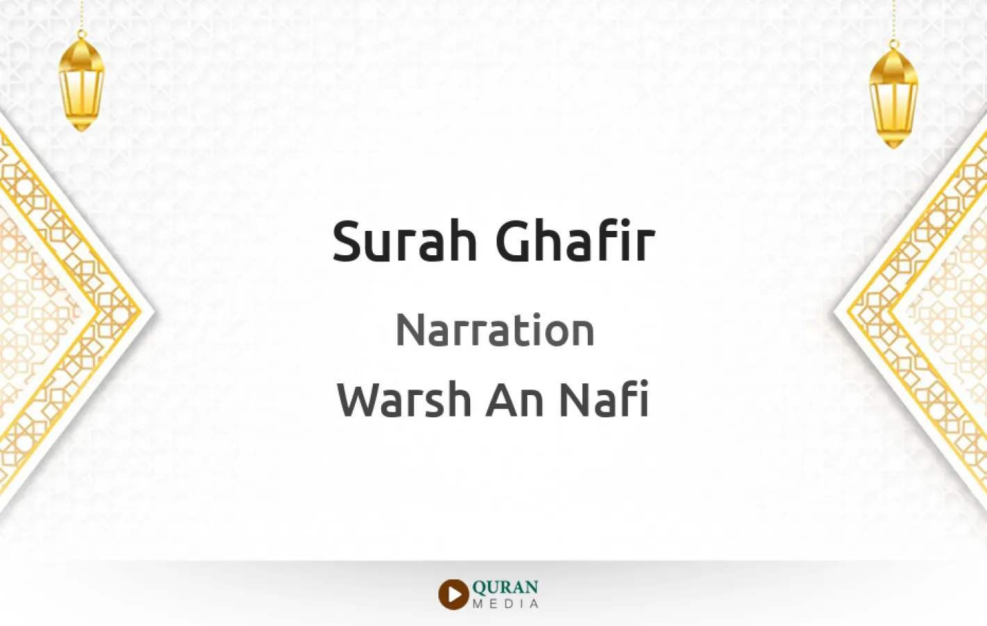 Surah Ghafir Narrated by Warsh