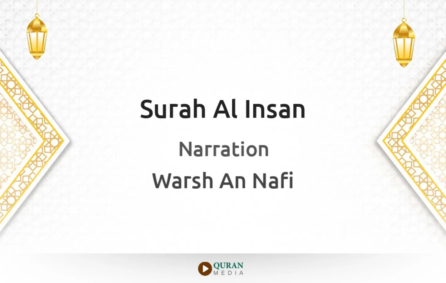 Surah Al-Insan Narrated by Warsh An Nafi