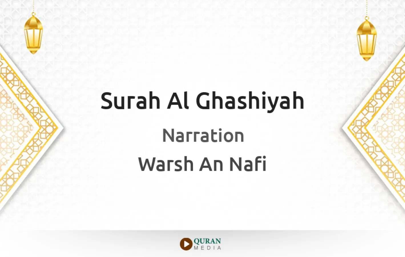 Surah Al-Ghashiyah Narrated by Warsh An Nafi