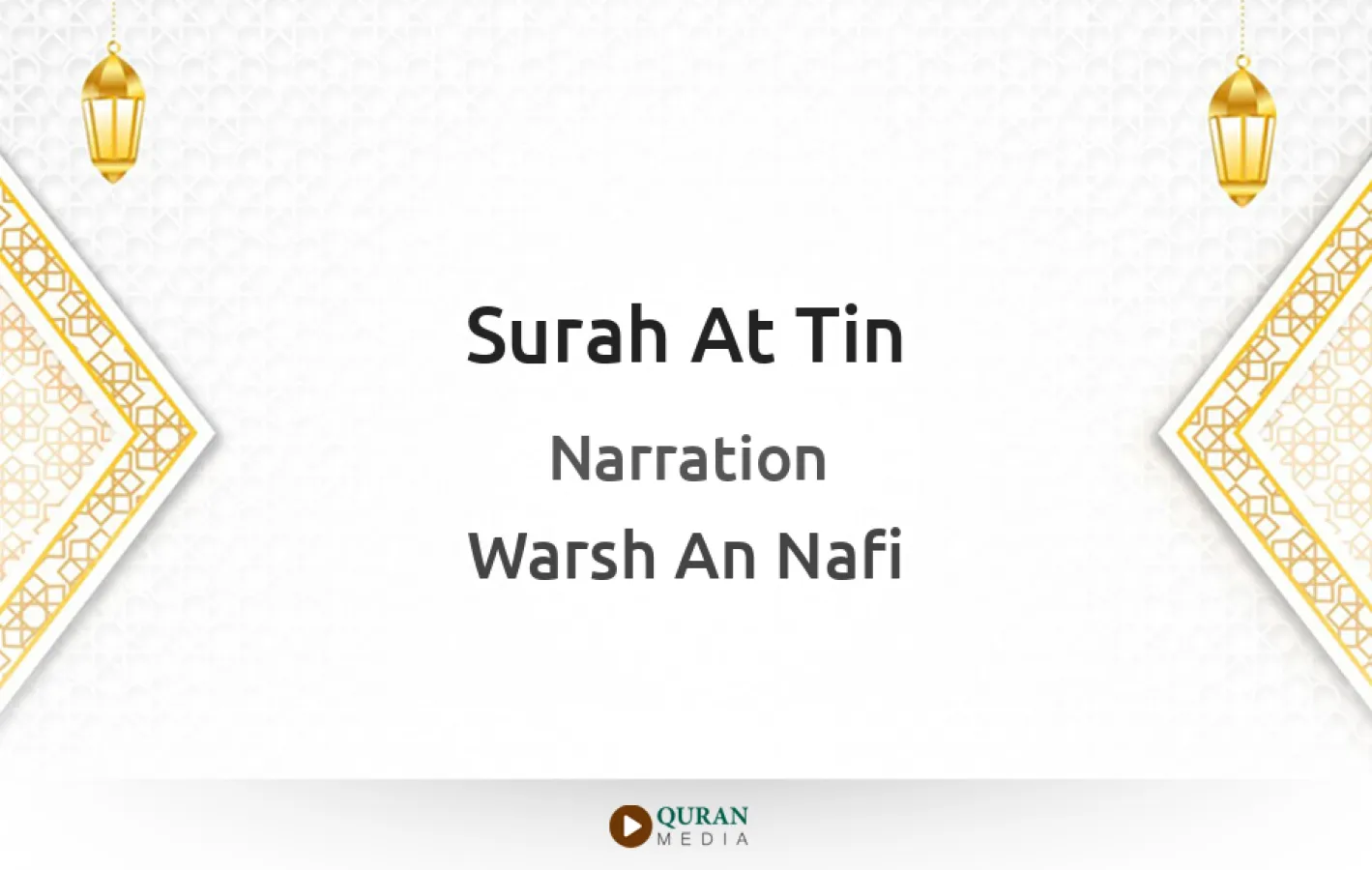 Surah At-Tin Narrated by Warsh An Nafi